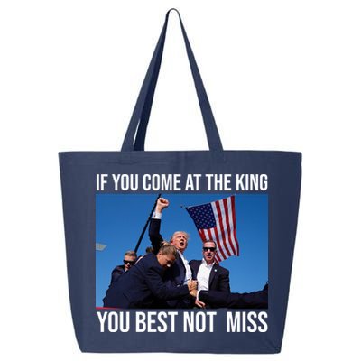 Trump If You Come At The King You Best Not Miss 25L Jumbo Tote