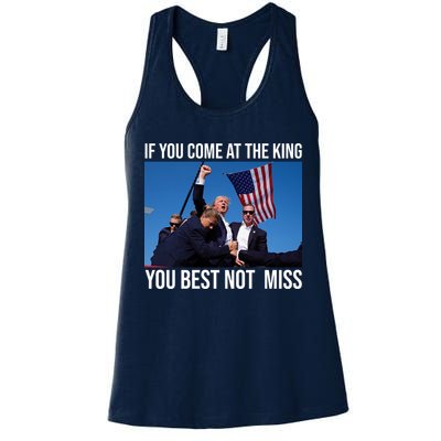 Trump If You Come At The King You Best Not Miss Womens Tank Top