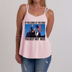 Trump If You Come At The King You Best Not Miss Women's Strappy Tank