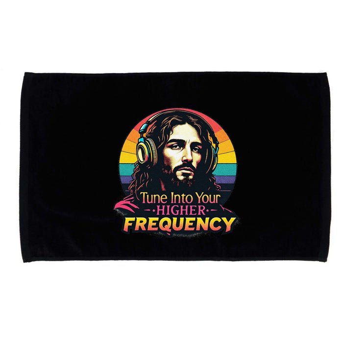Tune Into Your Higher Frequency Jesus Microfiber Hand Towel