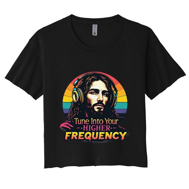 Tune Into Your Higher Frequency Jesus Crop Top