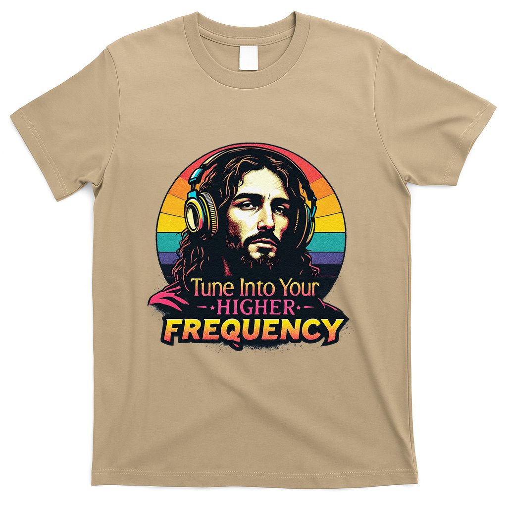 Tune Into Your Higher Frequency Jesus T-Shirt