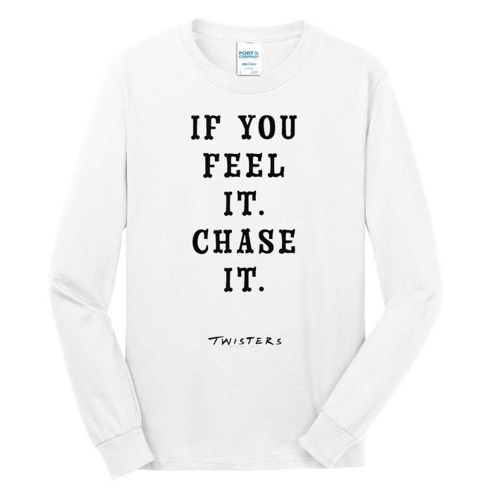 Twisters If You Feel It Chase It Tall Long Sleeve T-Shirt