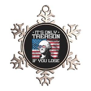 Treason If You Lose Washington 4th July Patriotic Metallic Star Ornament