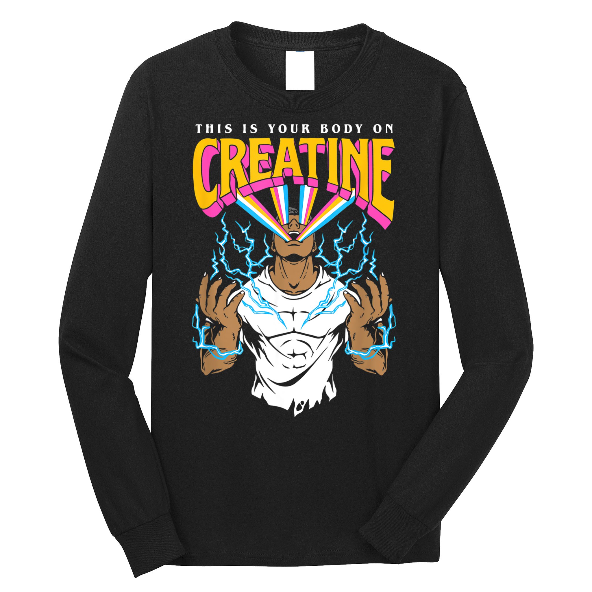 This Is Your Body On Creatine Workout Gym Birthday Gift Long Sleeve Shirt