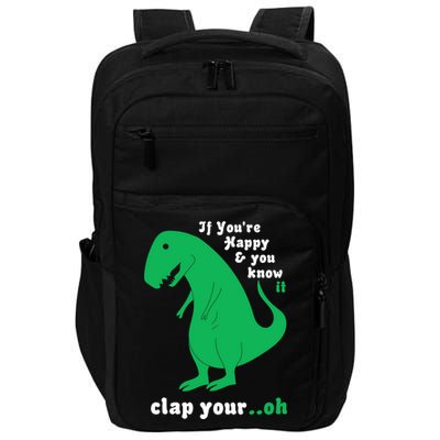 T-Rex If You're Happy and You Know It Clap Your Oh Impact Tech Backpack