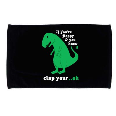 T-Rex If You're Happy and You Know It Clap Your Oh Microfiber Hand Towel