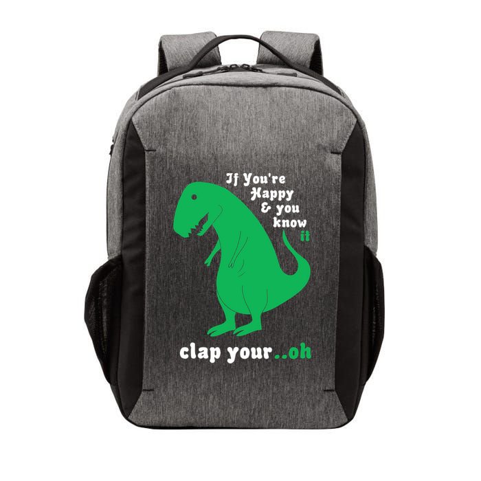 T-Rex If You're Happy and You Know It Clap Your Oh Vector Backpack