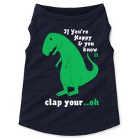 T-Rex If You're Happy and You Know It Clap Your Oh Doggie Tank