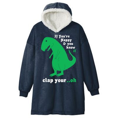T-Rex If You're Happy and You Know It Clap Your Oh Hooded Wearable Blanket