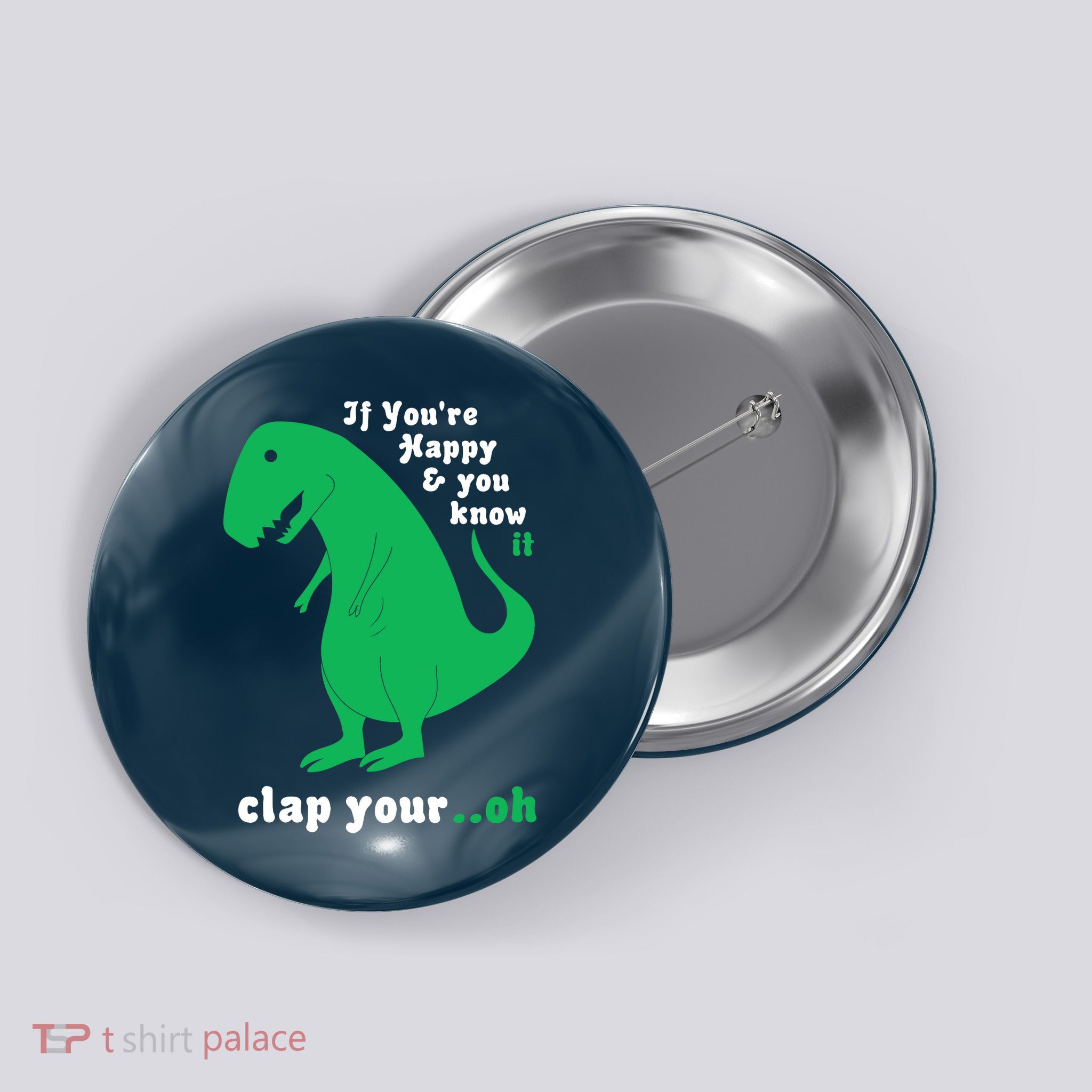 T-Rex If You're Happy and You Know It Clap Your Oh Button