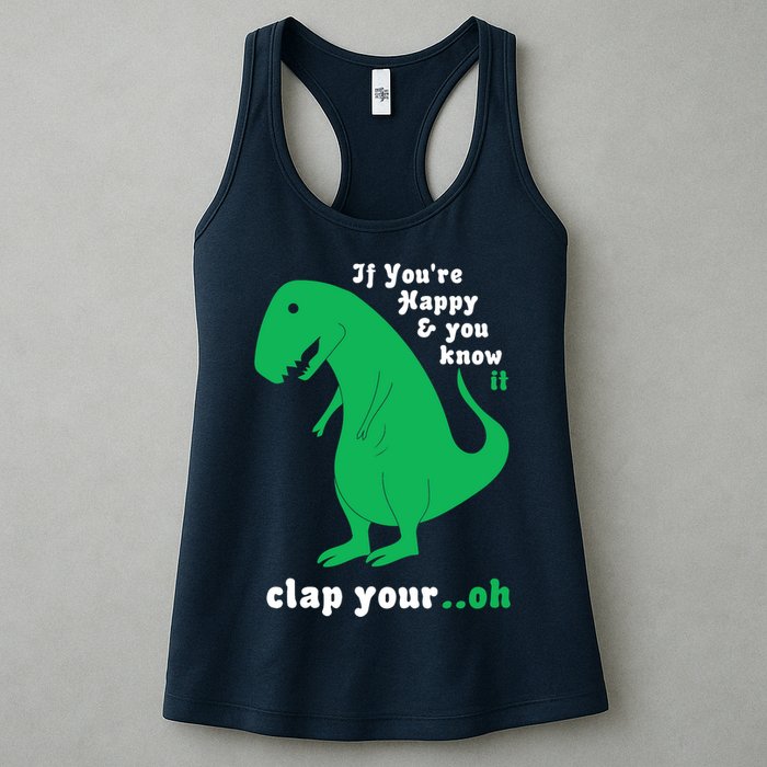 T-Rex If You're Happy and You Know It Clap Your Oh Womens Tank Top