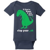 T-Rex If You're Happy and You Know It Clap Your Oh Baby Bodysuit