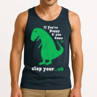 T-Rex If You're Happy and You Know It Clap Your Oh Tank Top