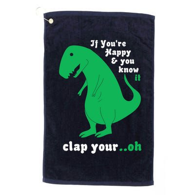 T-Rex If You're Happy and You Know It Clap Your Oh Golf Towel
