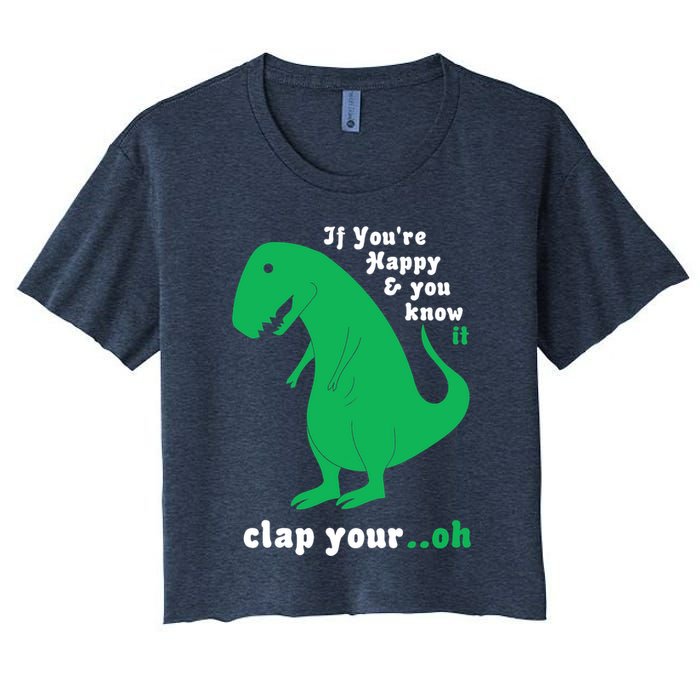 T-Rex If You're Happy and You Know It Clap Your Oh Crop Top