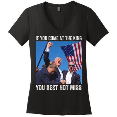 Trump If You Come At The King You Best Not Miss Women's V-Neck T-Shirt
