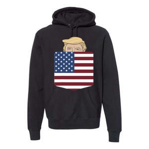 Trump In Your Pocket Usa Election Trump For 2024 Premium Hoodie