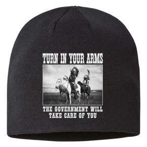 Turn In Your Arms The Government Will Take Care Of You Sustainable Beanie