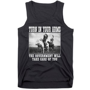 Turn In Your Arms The Government Will Take Care Of You Tank Top