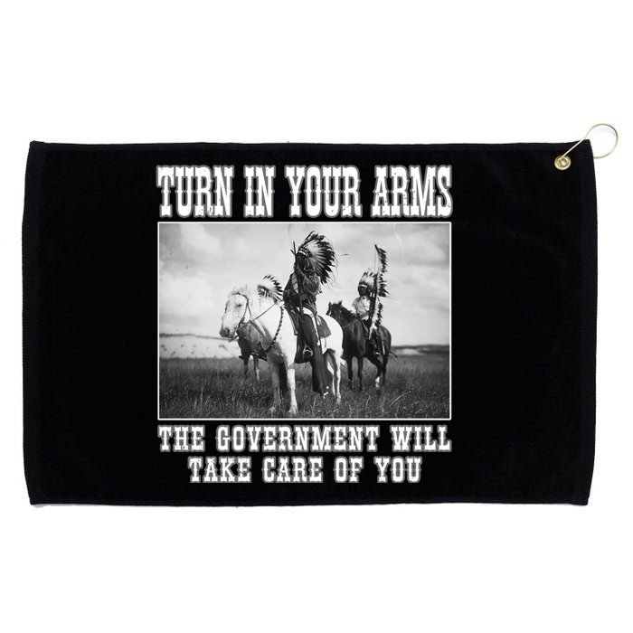 Turn In Your Arms The Government Will Take Care Of You Grommeted Golf Towel