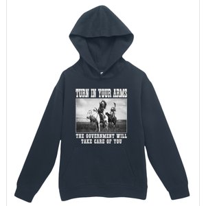 Turn In Your Arms The Government Will Take Care Of You Urban Pullover Hoodie