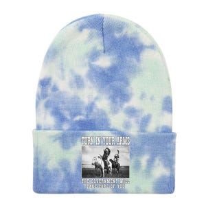 Turn In Your Arms The Government Will Take Care Of You Tie Dye 12in Knit Beanie