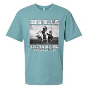 Turn In Your Arms The Government Will Take Care Of You Sueded Cloud Jersey T-Shirt