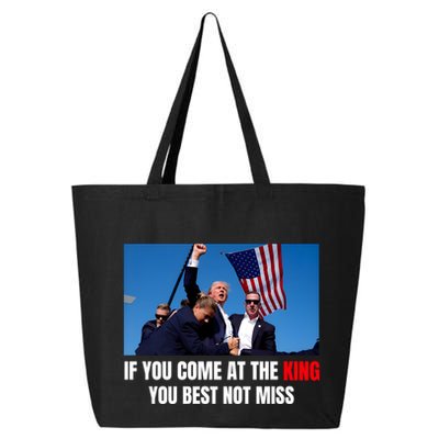 Trump If You Come At The King You Best Not Miss 25L Jumbo Tote
