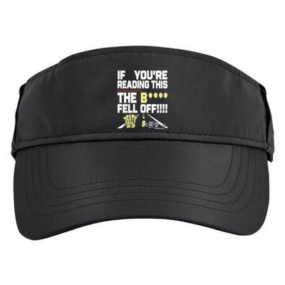 Teamsesh If YouRe Reading This Deadboys Detroit Mc The Bitch Fell Off Death Adult Drive Performance Visor