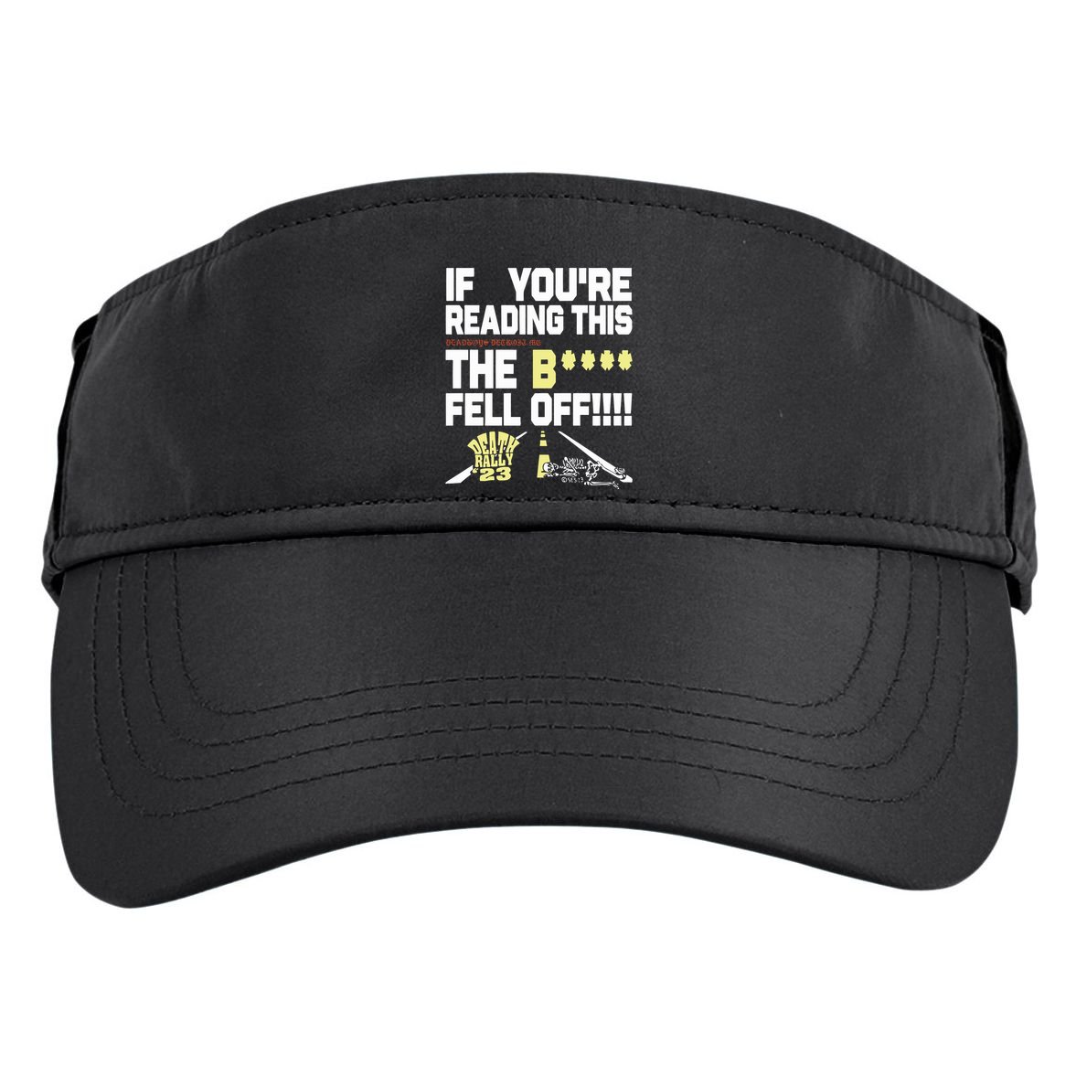 Teamsesh If YouRe Reading This Deadboys Detroit Mc The Bitch Fell Off Death Adult Drive Performance Visor