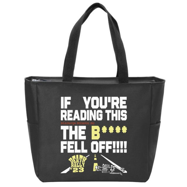 Teamsesh If YouRe Reading This Deadboys Detroit Mc The Bitch Fell Off Death Zip Tote Bag