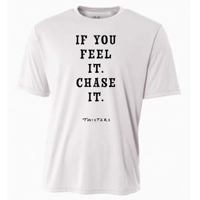 Twisters If You Feel It Chase It Cooling Performance Crew T-Shirt