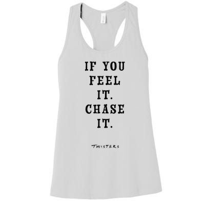 Twisters If You Feel It Chase It Women's Racerback Tank