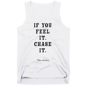 Twisters If You Feel It Chase It Tank Top