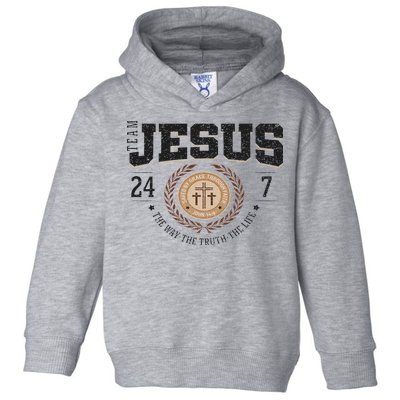 Team Jesus 24 7 The Way The Truth The Life Toddler Hoodie