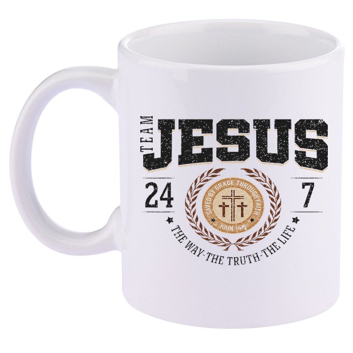Team Jesus 24 7 The Way The Truth The Life 11oz C Handle Ceramic Mug