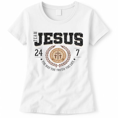 Team Jesus 24 7 The Way The Truth The Life Womens T-Shirt