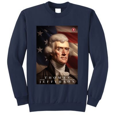 Thomas Jefferson 3rd President Of The United States Portrait Sweatshirt