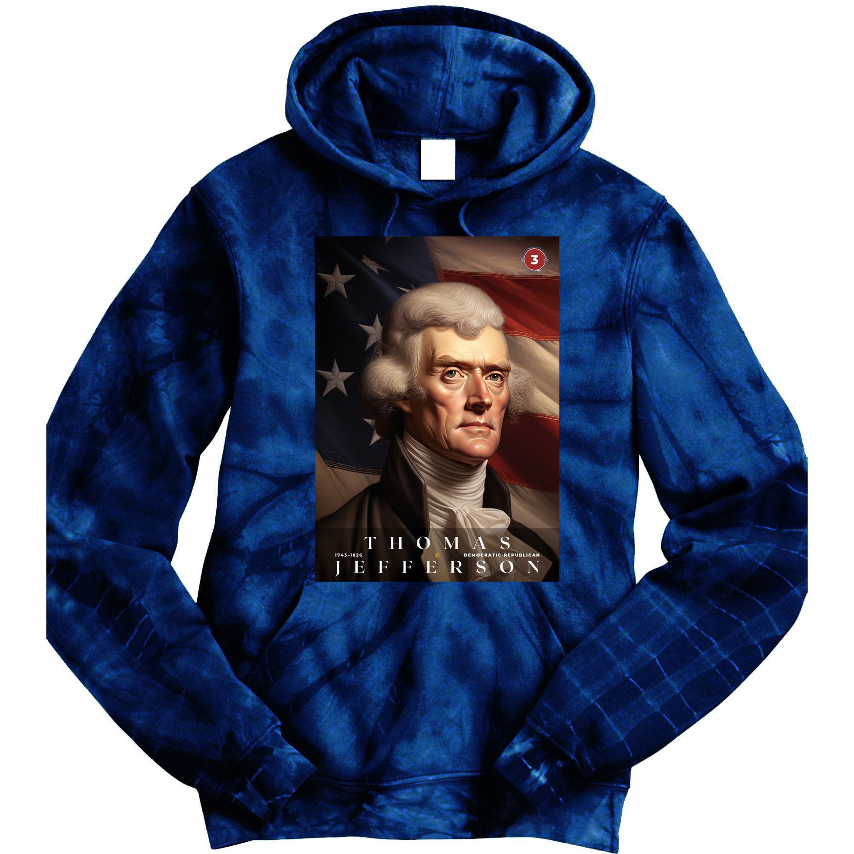 Thomas Jefferson 3rd President Of The United States Portrait Tie Dye Hoodie