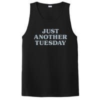 Tuesday Just Another Tuesday Day Of The Week Daily Series PosiCharge Competitor Tank