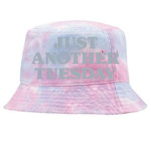 Tuesday Just Another Tuesday Day Of The Week Daily Series Tie-Dyed Bucket Hat