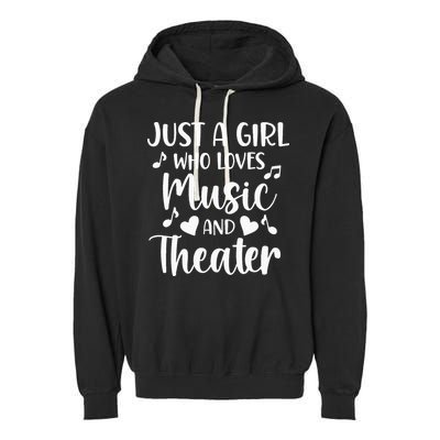 Theater Just A Girl Who Loves Theater Garment-Dyed Fleece Hoodie