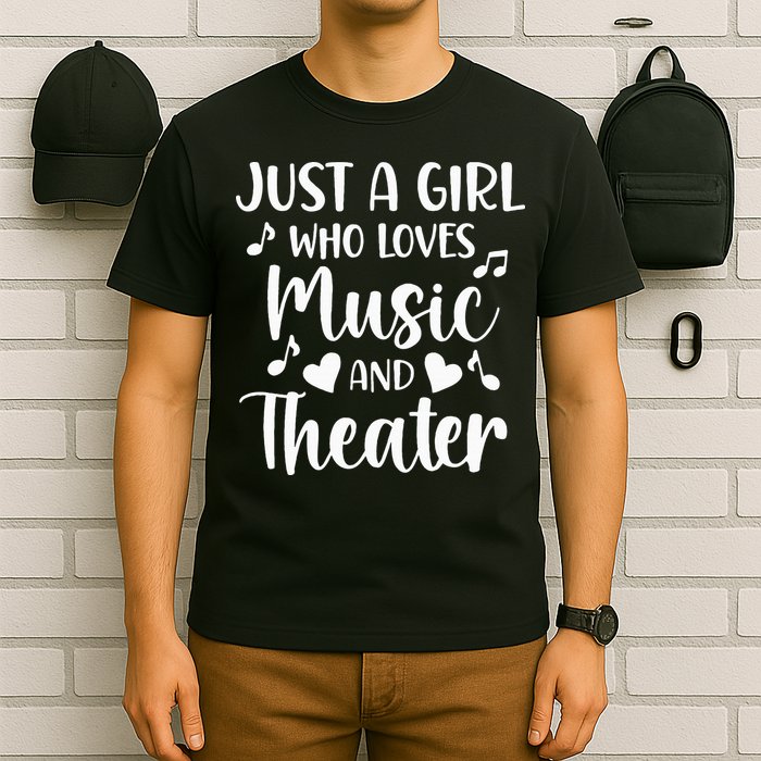 Theater Just A Girl Who Loves Theater T-Shirt