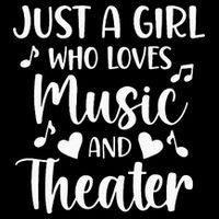Theater Just A Girl Who Loves Theater T-Shirt