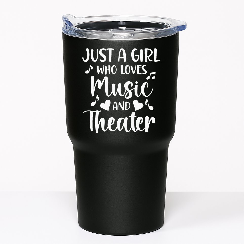 Theater Just A Girl Who Loves Theater Tumbler