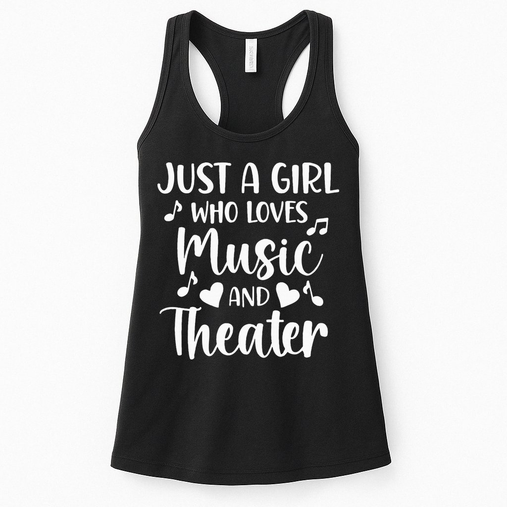 Theater Just A Girl Who Loves Theater Womens Tank Top