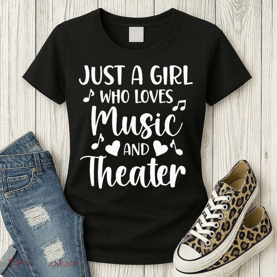 Theater Just A Girl Who Loves Theater Women's T-Shirt