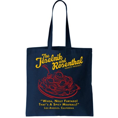 The Jeselnik And Rosenthal Vanity Project Tote Bag