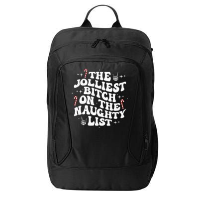 The Jolliest Bitch On The Naughty List gift for Christmas City Backpack